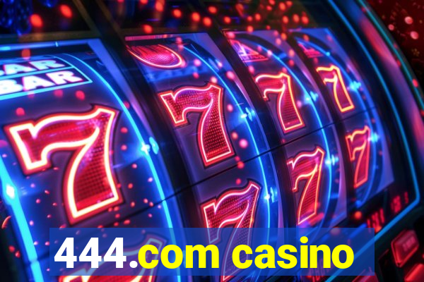 444.com casino